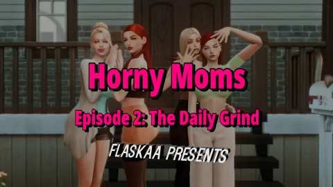 Horny Moms Ep.2